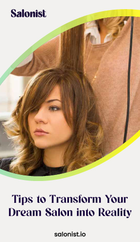 Transform your dream salon into reality